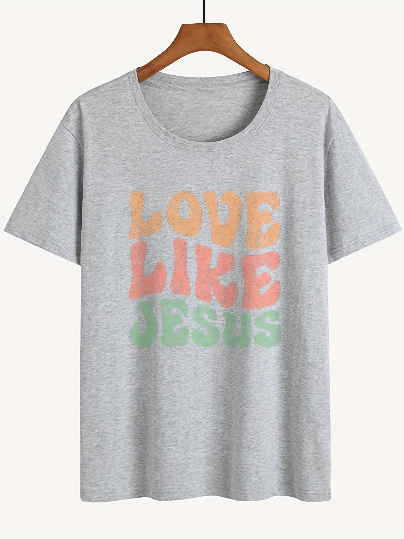 Love Like Jesus Print T-Shirt, Short Sleeve Crew Neck Casual Top For Spring & Summer, Women's Clothing